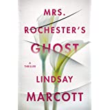 Mrs. Rochester's Ghost: A Thriller